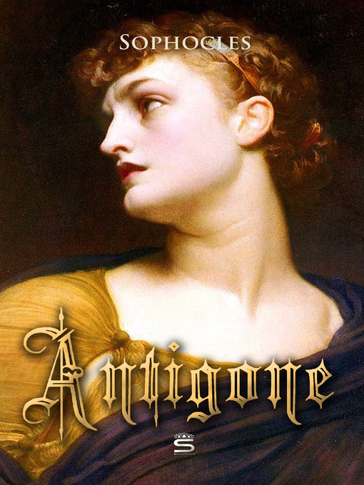 Title details for Antigone by Sophocles - Available